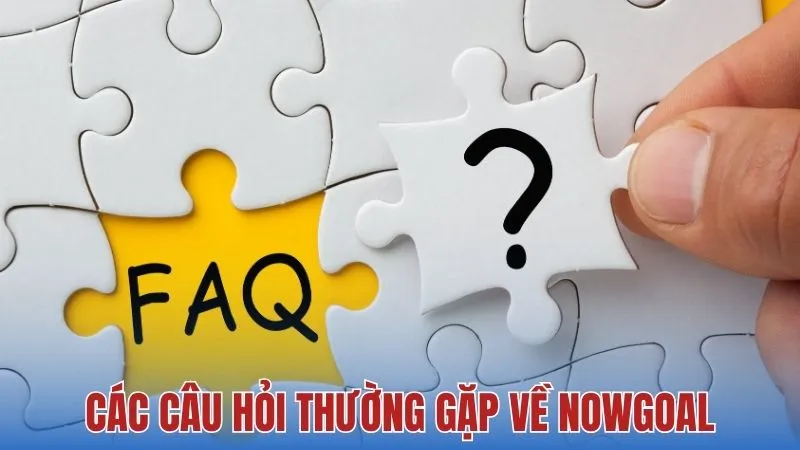 Các câu hỏi thường gặp (FAQ)